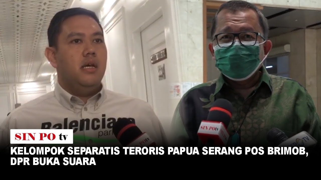 Kelompok Separatis Teroris Papua Serang Pos Brimob, DPR Buka Suara