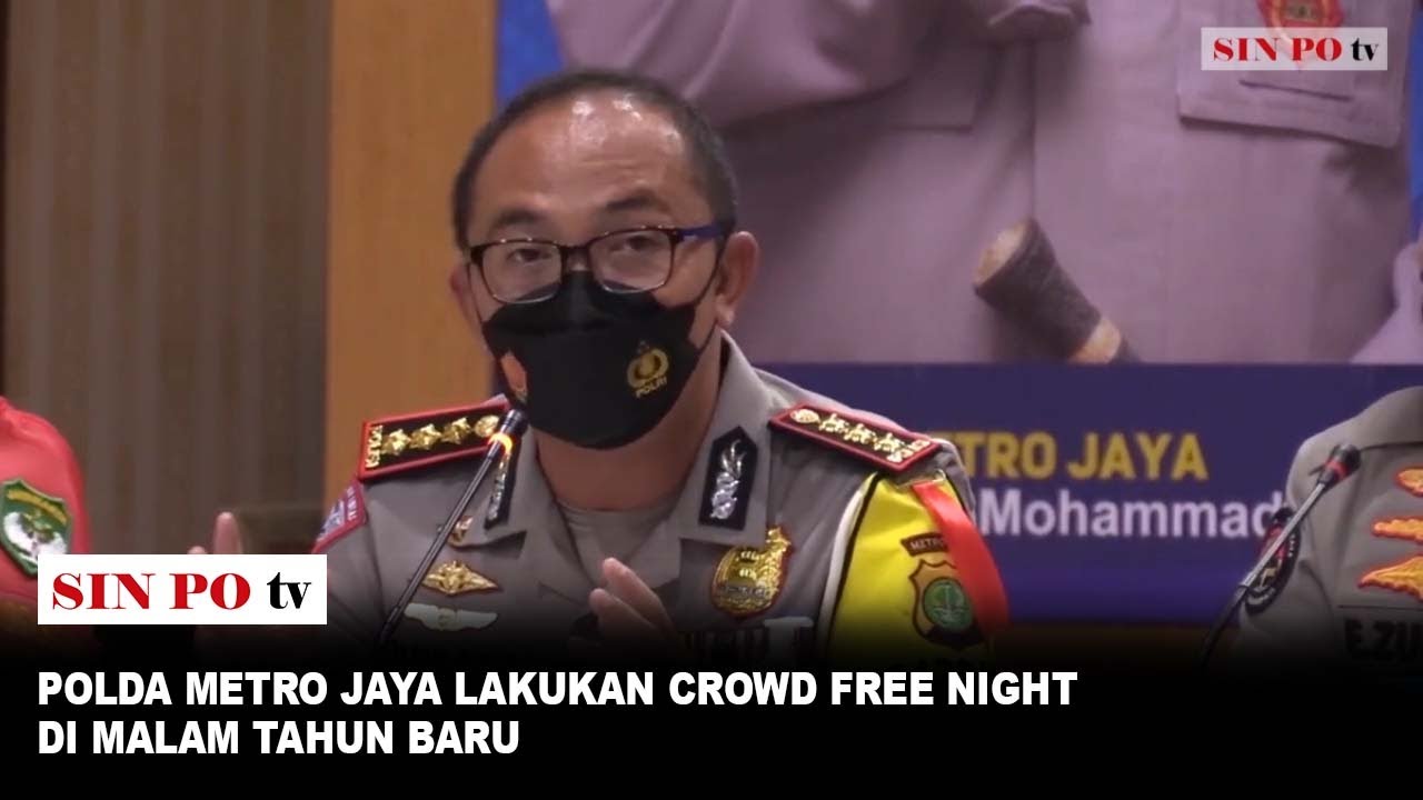 Polda Metro Jaya Lakukan Crowd Free Night Di Malam Tahun Baru