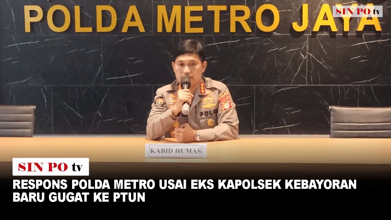 Respons Polda Metro Jaya Usai Eks Kapolsek Kebayoran Baru Gugat ke PTUN