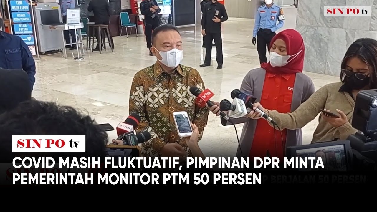 Covid Masih Fluktuatif, Pimpinan DPR Minta Pemerintah Monitor PTM 50 Persen