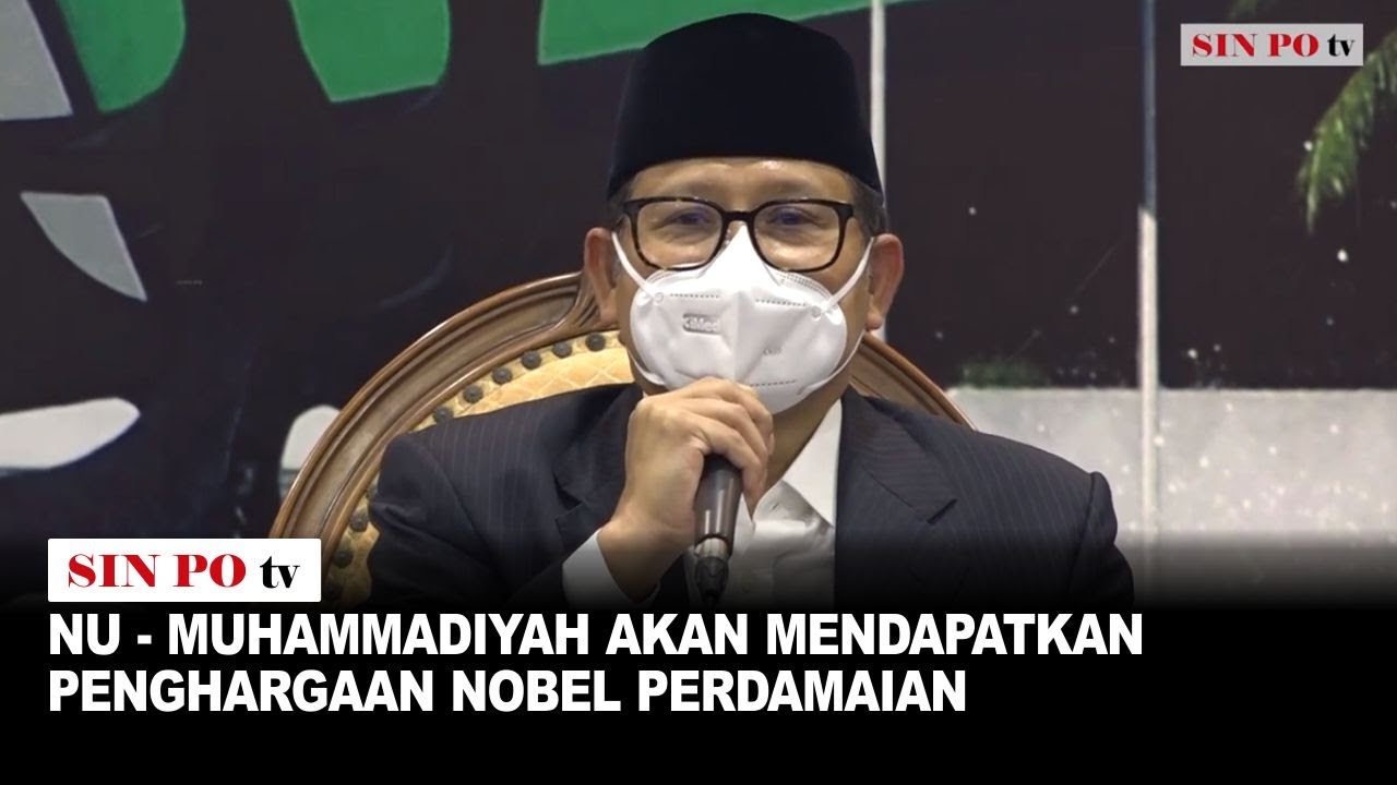 NU - Muhammadiyah Akan Mendapatkan Penghargaan Nobel Perdamaian