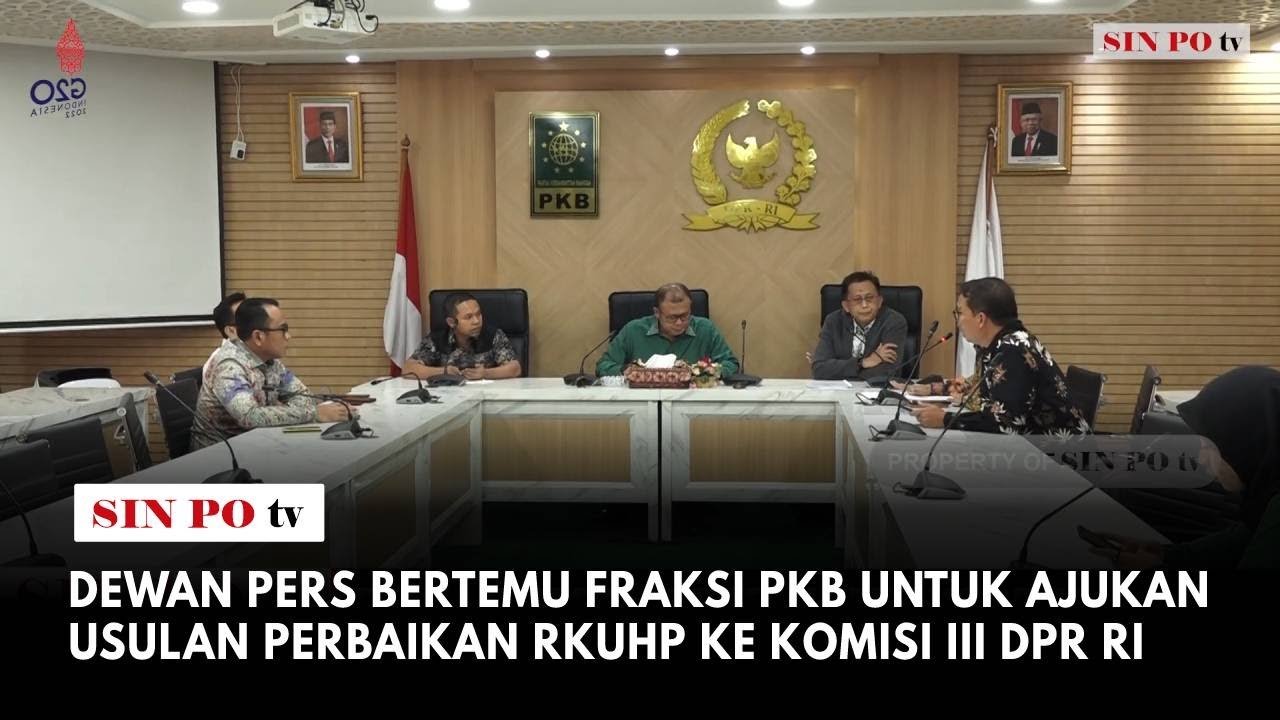 Dewan Pers Bertemu Fraksi PKB untuk Ajukan Usulan Perbaikan RKUHP ke Komisi III DPR RI