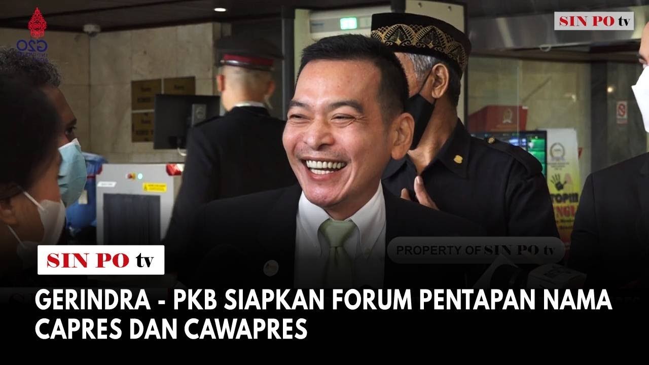 Gerindra - PKB Siapkan Forum Pentapan Nama Capres Cawapres