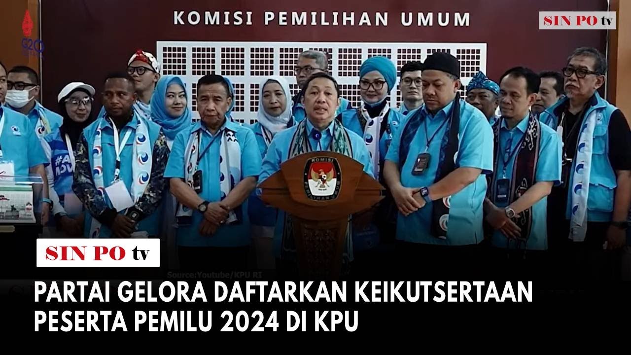 Partai Gelora Daftarkan Keikutsertaan Peserta Pemilu 2024 di KPU