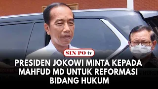 Presiden Jokowi Minta Kepada Mahfud MD Untuk Reformasi Bidang Hukum