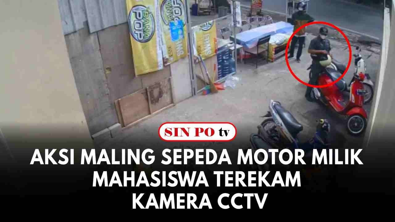 Aksi Maling Sepeda Motor Milik Mahasiswa Terekam Kamera CCTV