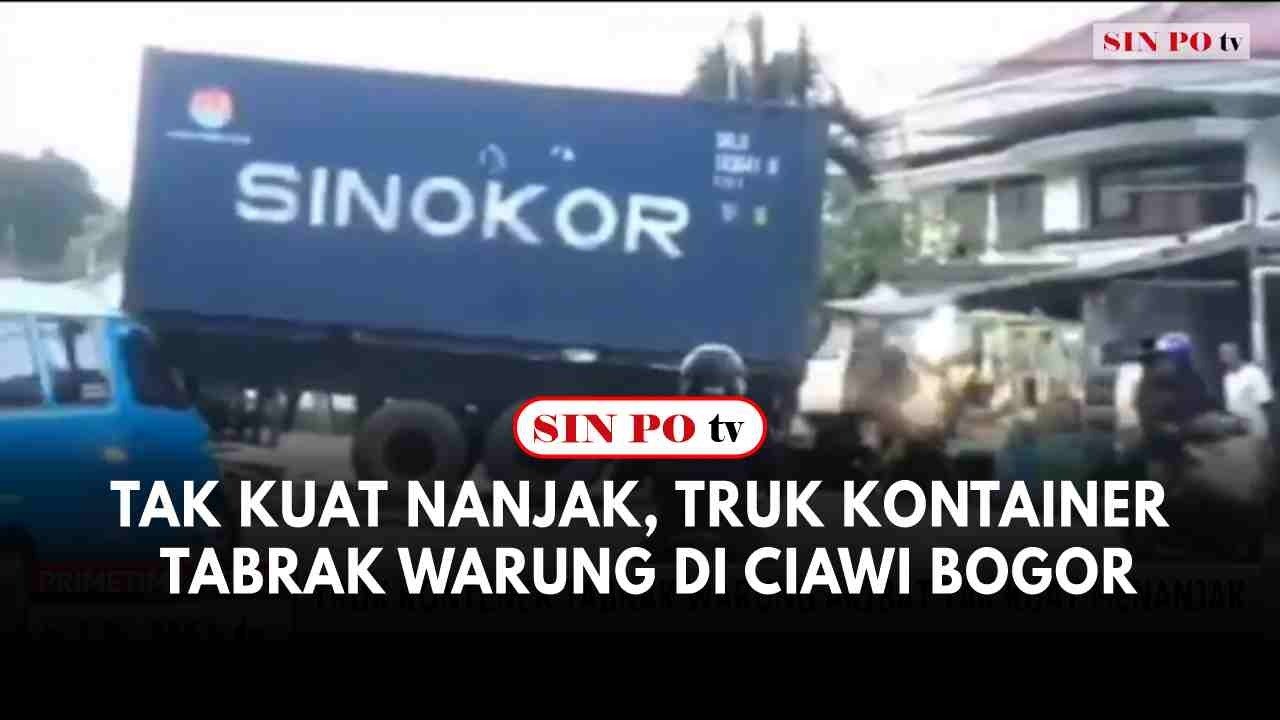 Tak Kuat Nanjak, Truk Kontainer Tabrak Warung Di Ciawi Kabupaten Bogor