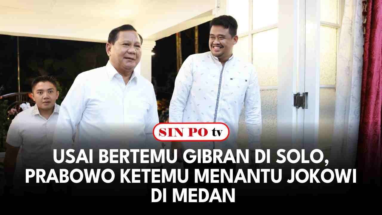 Usai Bertemu Gibran Di Solo, Prabowo Ketemu Menantu Jokowi Di Medan