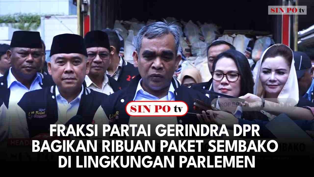 Fraksi Partai Gerindra DPR Bagikan Ribuan Paket Sembako di Lingkungan Parlemen