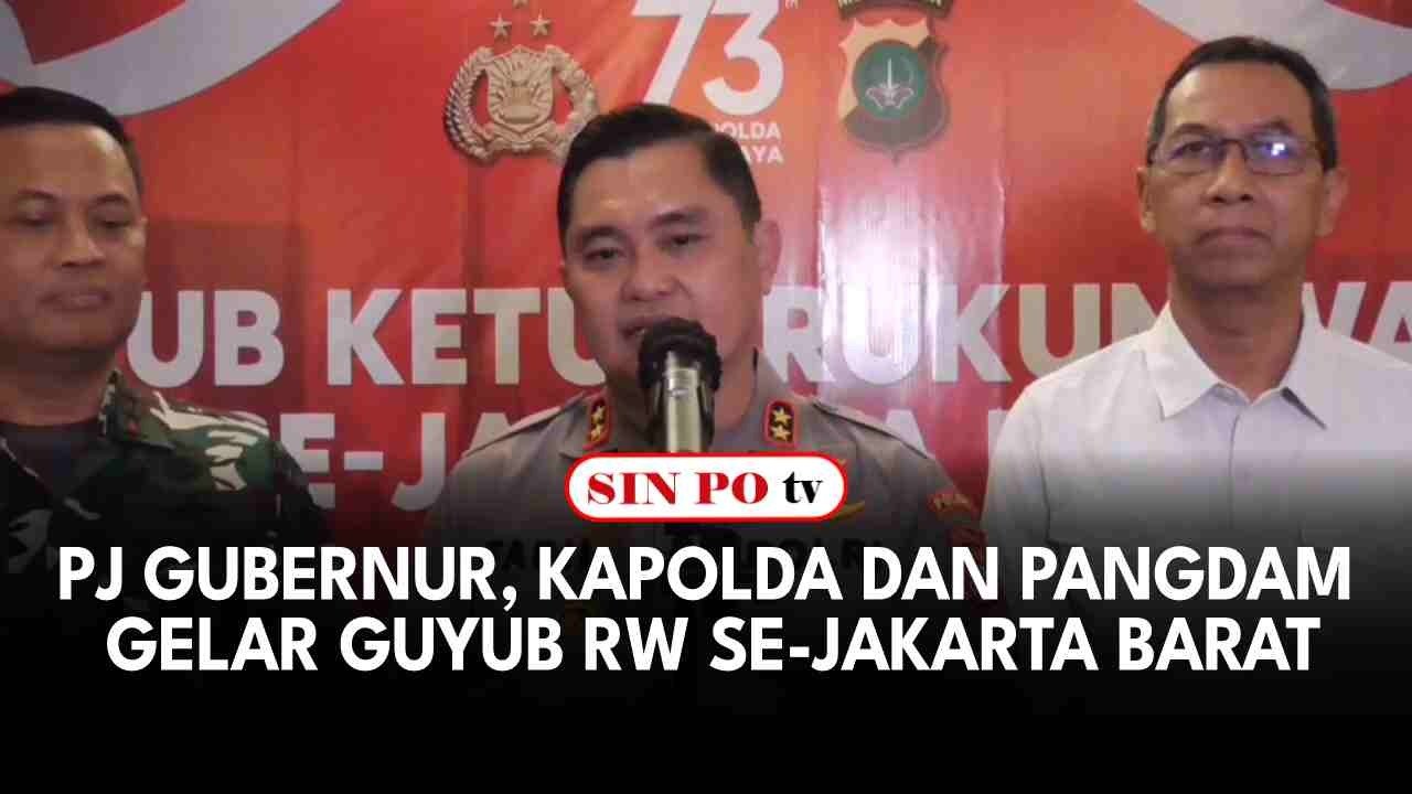 Pj Gubernur, Kapolda dan Pangdam Gelar Guyub RW Se-Jakarta Barat