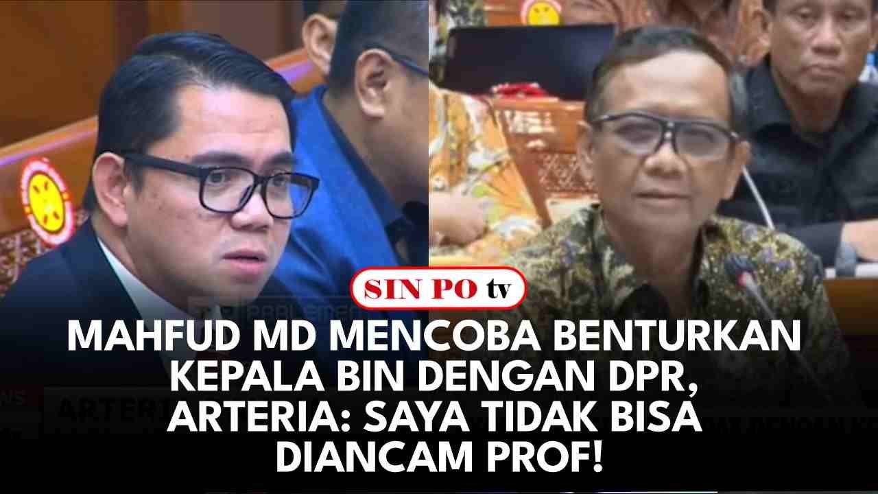 Mahfud MD Mencoba Benturkan Kepala BIN Dengan DPR, Arteria: Saya Tidak Bisa Diancam Prof!