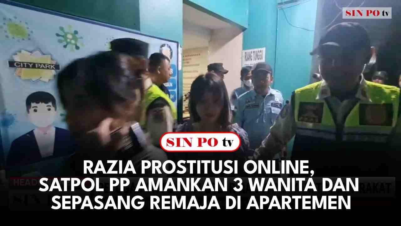 Razia Prostitusi Online, Satpol PP Amankan 3 Wanita Dan Sepasang Remaja Di Apartemen
