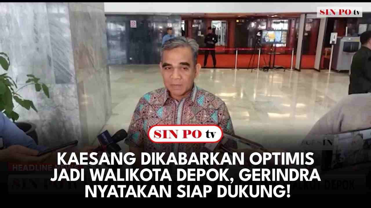 Kaesang Dikabarkan Optimis Jadi Walikota Depok, Gerindra Nyatakan Siap Dukung!