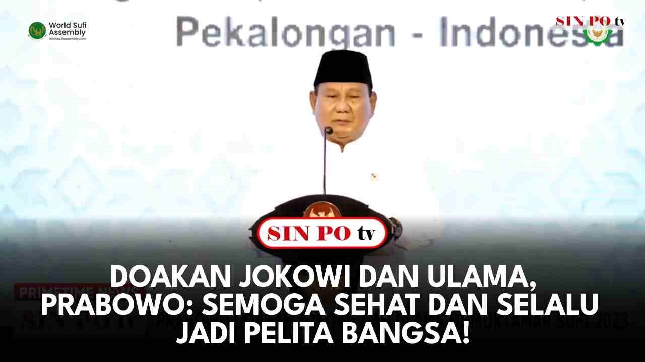 Doakan Jokowi dan Ulama, Prabowo: Semoga Sehat dan Selalu Jadi Pelita Bangsa!