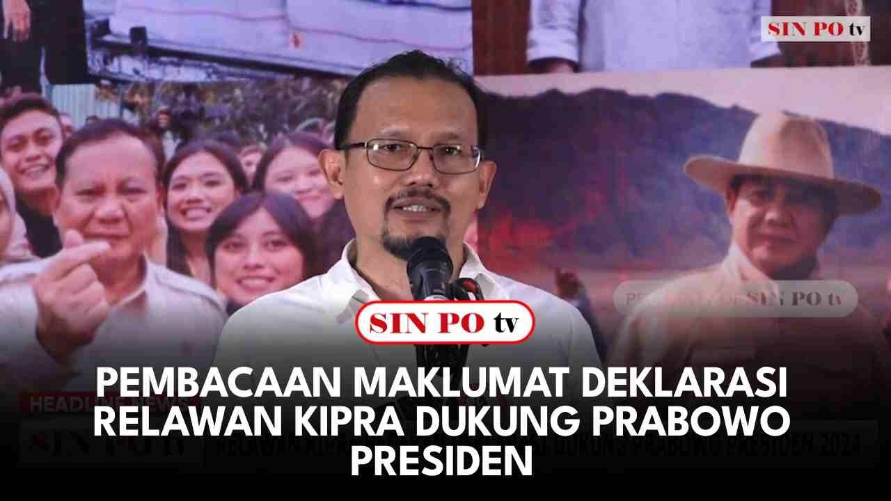 Pembacaan Maklumat Deklarasi Relawan KIPRA Dukung Prabowo Presiden