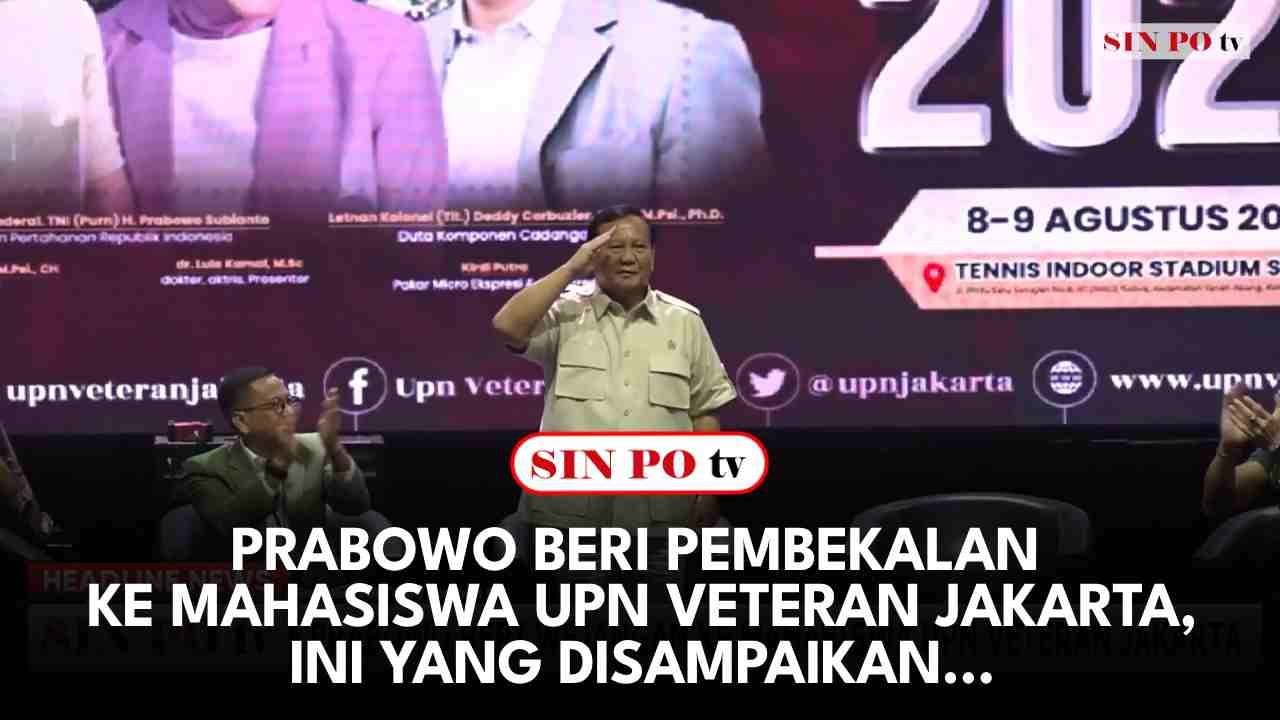 Prabowo Beri Pembekalan ke Mahasiswa UPN Veteran Jakarta, Ini Yang Disampaikan...
