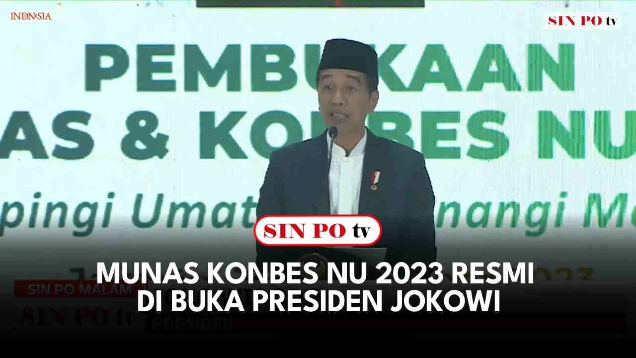 Munas Konbes NU 2023 Resmi di Buka Presiden Jokowi