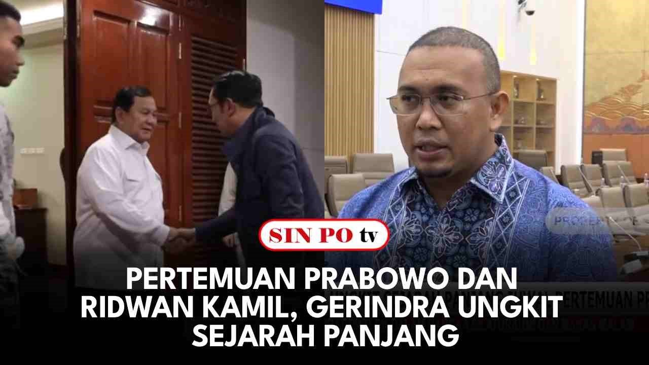 Pertemuan Prabowo Dan Ridwan Kamil, Gerindra Ungkit Sejarah Panjang
