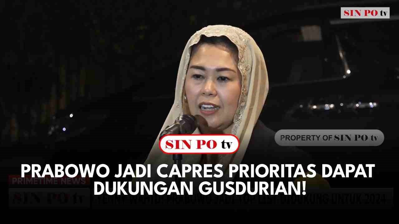 Prabowo Jadi Capres Prioritas Dapat Dukungan Gusdurian!