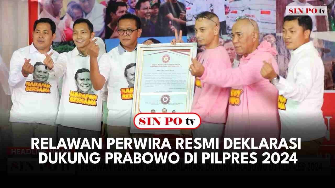 Relawan PERWIRA Resmi Deklarasi Dukung Prabowo di Pilpres 2024