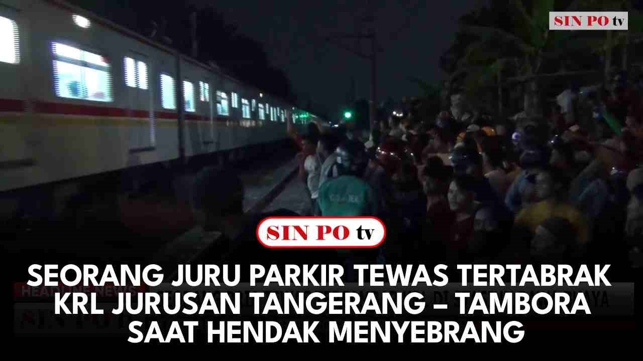 Seorang Juru Parkir Tewas Tertabrak KRL Jurusan Tangerang – Tambora saat Hendak Menyebrang
