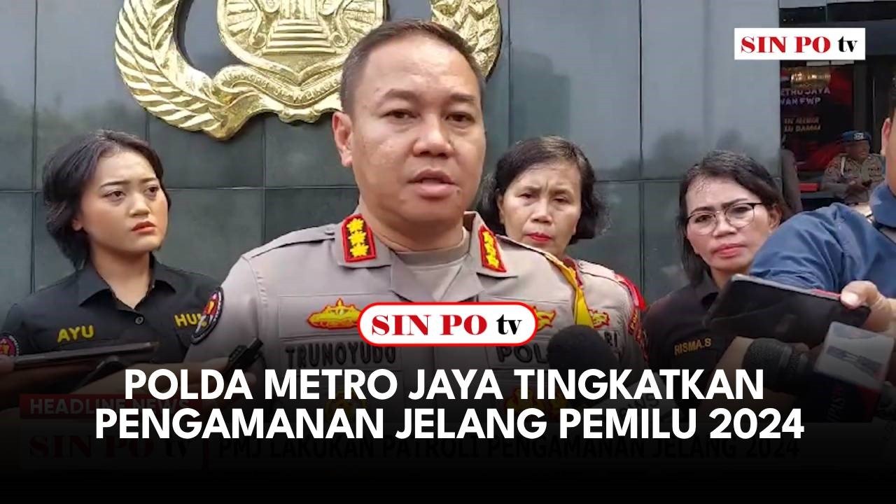 Polda Metro Jaya Tingkatkan Pengamanan Jelang Pemilu 2024