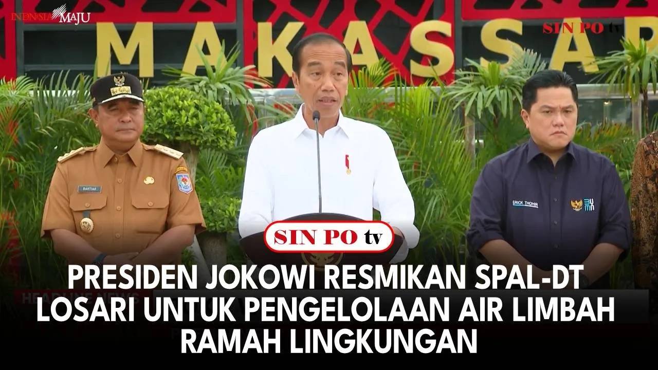 Presiden Jokowi Resmikan SPAL-DT Losari Untuk Pengelolaan Air Limbah Ramah Lingkungan