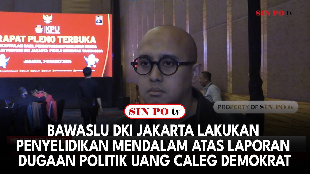 Bawaslu DKI Jakarta Lakukan Penyelidikan Mendalam Atas Laporan Dugaan Politik Uang Caleg Demokrat