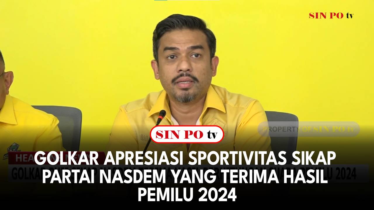 Golkar Apresiasi Sportivitas Sikap Partai Nasdem Yang Terima Hasil Pemilu 2024