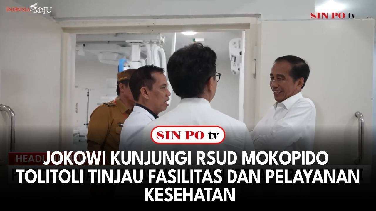 Jokowi Kunjungi RSUD Mokopido Tolitoli Tinjau Fasilitas Dan Pelayanan Kesehatan