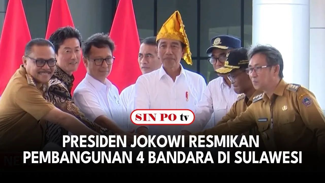 Presiden Jokowi Resmikan Pembangunan 4 Bandara Di Sulawesi